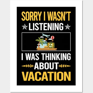 Sorry I Was Not Listening Vacation Holiday Posters and Art